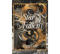 Starfallen: A dark romantasy of deadly fae trials, twisted obsession, and a wish to bring back the dead