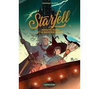 Dominique Valente – Starfell : Violette Dupin et le souvenir oublié – Tome 2