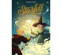 Starfell: Violette Dupin et le voleur de magie (4)