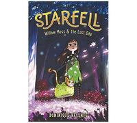 Starfell: Willow Moss & The Lost Day