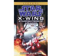 Starfighters of Adumar: Star Wars Legends (Wraith Squadron)