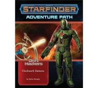 Starfinder Adventure Path Clockwork Demons Drift Hackers 2 of 3 by Quinn Murphy Quinn Murphy (Auteur)