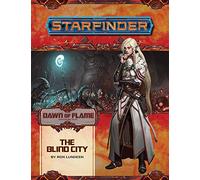 Ron Lundeen – Starfinder Adventure Path: The Blind City – Dawn of Flame 4 of 6