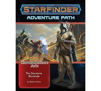Starfinder Adventure Path The Starstone Blockade The Devastation Ark 2 of 3 by Eleanor Ferron Eleanor Ferron (Auteur)