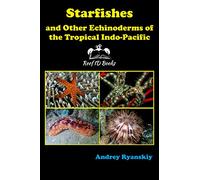 Starfishes and other Echinoderms of the Tropical Indo-Pacific