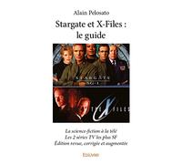 Stargate et X-Files : le guide