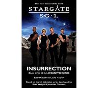 STARGATE SG-1 Insurrection (Apocalypse book 3)