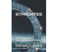 Stargates: Et Undersea And Underground Bases Revealed
