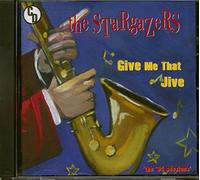 Stargazers - Give Me That Jive