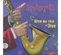 Stargazers - Give Me That Jive [Import]
