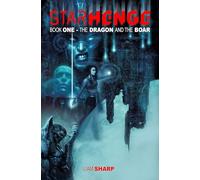 Starhenge Book 1: the Dragon and the Boar