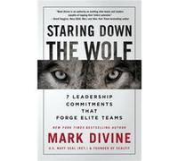 Staring Down The Wolf by Mark Divine Mark Divine (Auteur)