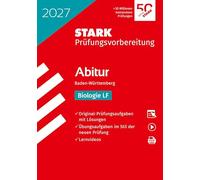 STARK Biologie LF - Abitur 2027 BW - Prüfungsvorbereitung