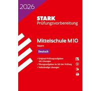 STARK Deutsch 10. Klasse - M10 Mittelschule 2026 Bayern - Prüfungsvorbereitung