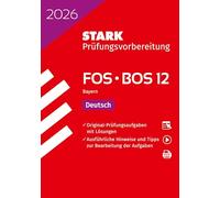 STARK Deutsch 12. Klasse - Abitur FOS/BOS 2026 Bayern - Prüfungsvorbereitung