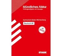STARK Deutsch BF - Mündliche Abiturprüfung ab 2026 BW - Prüfungsvorbereitung
