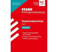 STARK Deutsch - Realschulabschluss 2027 Bayern - Prüfungsvorbereitung