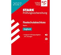 STARK Englisch - Realschulabschluss 2027 Bayern - Prüfungsvorbereitung