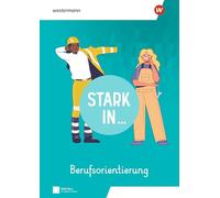 Stark in ... Berufsorientierung - Arbeitsheft SEK I: Ausgabe 2026