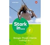 Stark In Biologie/Physik/Chemie 2. Arbeitsheft Teil 2