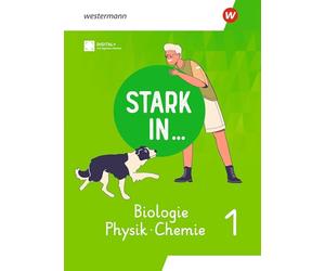 Stark in ... Biologie/Physik/Chemie - Schulbuch 1: Ausgabe 2026