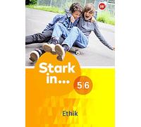 Stark in Ethik 5 / 6. Arbeitsheft