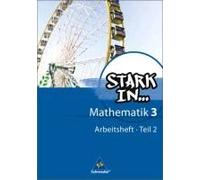 Stark In Mathematik. 3 Teil 2. Arbeitsheft - Ausgabe 2008