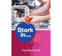 Stark In ... Themenhefte. Arbeitsheft Hauswirtschaft