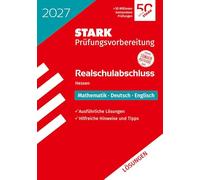 STARK Lösungen zu Mathematik, Deutsch, Englisch - Realschulabschluss 2027 Hessen - Prüfungsvorbereitung
