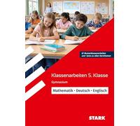 STARK Mathematik/Deutsch/Englisch 5. Klasse - Klassenarbeiten Gymnasium