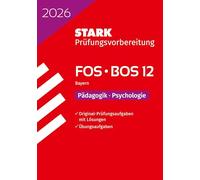 STARK Pädagogik/Psychologie 12. Klasse - Abitur FOS/BOS 2026 Bayern - Prüfungsvorbereitung