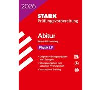 STARK Physik LF - Abitur 2026 BW - Prüfungsvorbereitung