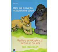 Stark Wie Ein Gorilla, Mutig Wie Eine Lowin - Resilienz Entw Book NEUF