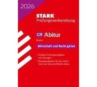 Stark Wirtschaft/Recht Ga/Ea - Abitur 2026 Bayern - Prüfungsvorbereitung