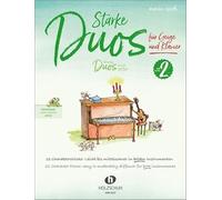 Starke Duos 2 - für Geige und Klavier: 21 Charakterstücke - Leicht bis mittelschwer in beiden Instrumenten