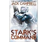 Stark's Command (Book 2) Jack Campbell Writing As John G Hemry (Auteur)