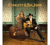 Starlett & Big John – Living in the South