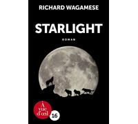 Starlight 1 CD audio Edition en gros caractères - Richard Wagamese - A Vue D'oeil - broché - Textes lus