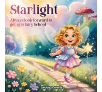 Starlight Always Look Forward To Going To Fairy School