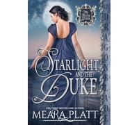 Starlight and the Duke: A Regency Historical Romance