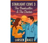STARLIGHT COVE 3: The Bookseller & The Doctor