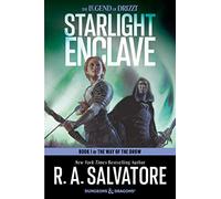 Starlight Enclave: A Forgotten Realms Epic Fantasy Adventure with Drizzt and Friends on a Quest for Salvation