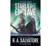 Starlight Enclave: A Forgotten Realms Epic Fantasy Adventure with Drizzt and Friends on a Quest for Salvation