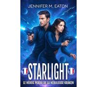 Starlight: Le héros perdu de la Nébuleuse Kraken
