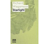 Starlight - Richard Wagamese - Zoe - Poche - Roman