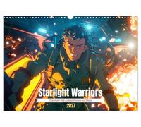 Starlight Warriors (Wall Calendar 2027 DIN A3 landscape), CALVENDO 12 Month Wall Calendar: There are still fighters for justice among the stars