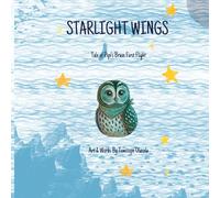 STARLIGHT WINGS: Tale of Pipi’s Brave First Flight
