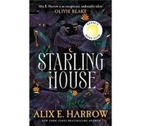 Starling House by Alix E. Harrow Alix E. Harrow (Auteur)