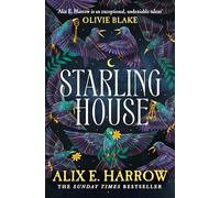 Starling House: The perfect dark, Gothic fairytale and a Reese Witherspoon Book Club Pick