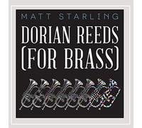 Starling, Matt - Terry Riley's Dorian Reeds (for Brass)